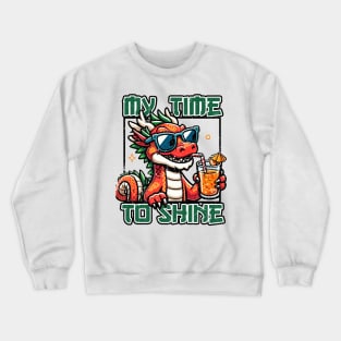 My time to shine Crewneck Sweatshirt